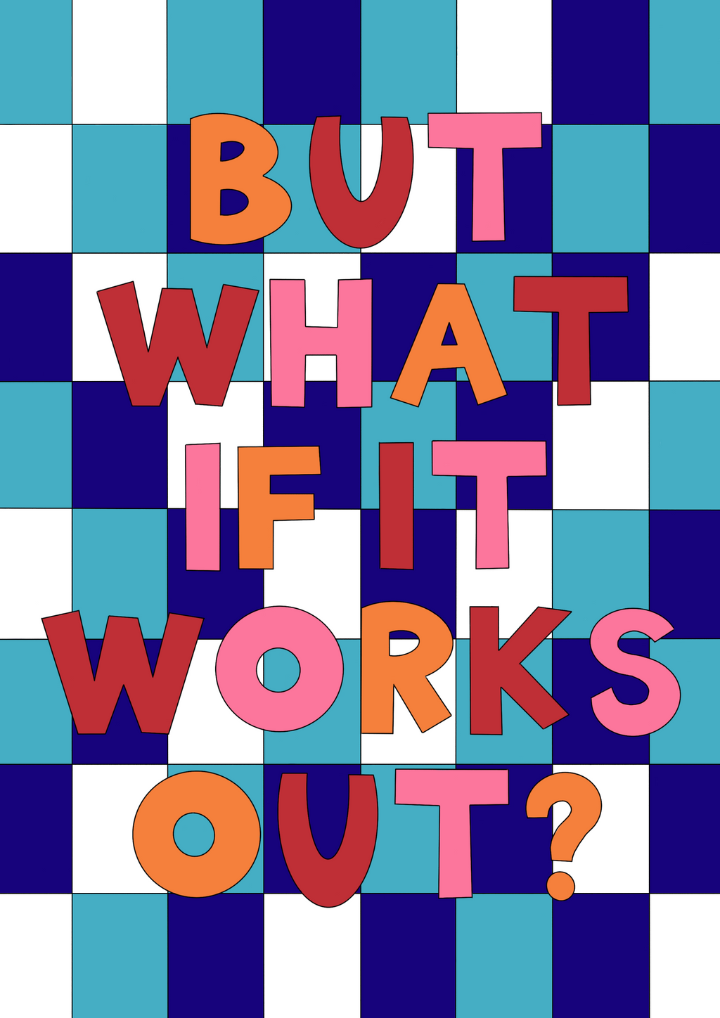 what if it works out